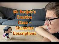 Video thumbnail for Mr Redjeb's Creative Class - Character Descriptions (KS2)