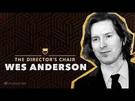 Video thumbnail for Wes Anderson Explains How to Write & Direct Movies | The Director's Chair