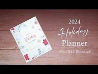 Video thumbnail for 2024 Holiday Planner Printable and Free Download