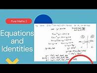 Video thumbnail for Equations and Identities (Edexcel IAL P2 6.6)