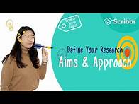 Video thumbnail for Research Design: Defining Your Research Aims and Approach | Scribbr 🎓